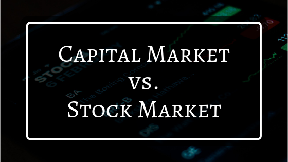 Capital Market Vs Stock Market Stuart Conrad