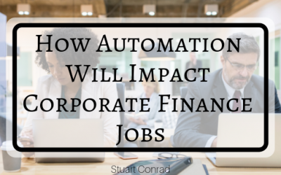 How Automation Will Impact Corporate Finance Jobs