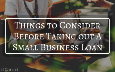 Things To Consider Before Taking Out A Small Business Loan